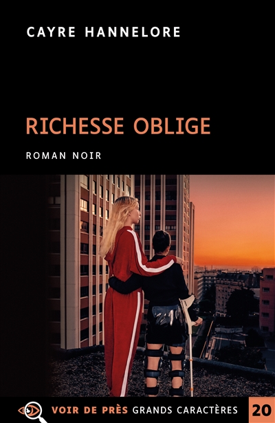 Richesse oblige : roman noir
