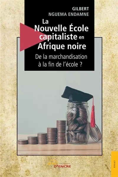 La Nouvelle Ecole Capitaliste en Afrique noire