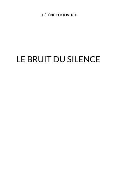 Le bruit du silence