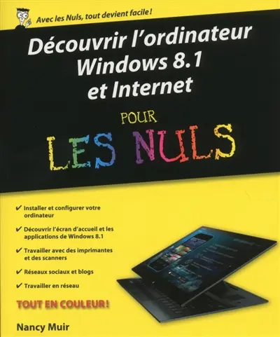 Découvrir l'ordinateur, Windows 8.1 et Internet pour les nuls