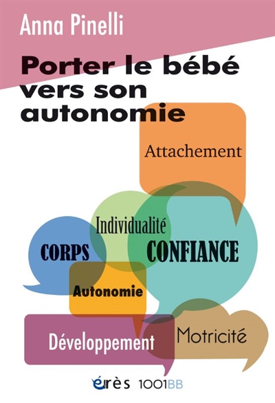 Porter le bébé vers son autonomie