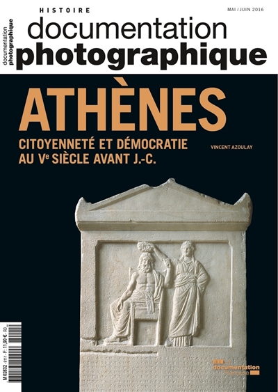 Documentation photographique (La), n° 8111. Athènes : citoyenneté et démocratie au Ve siècle avant J.-C.