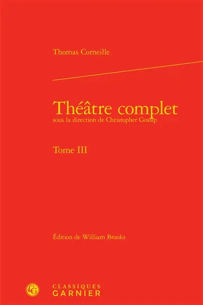Théâtre complet. Vol. 3