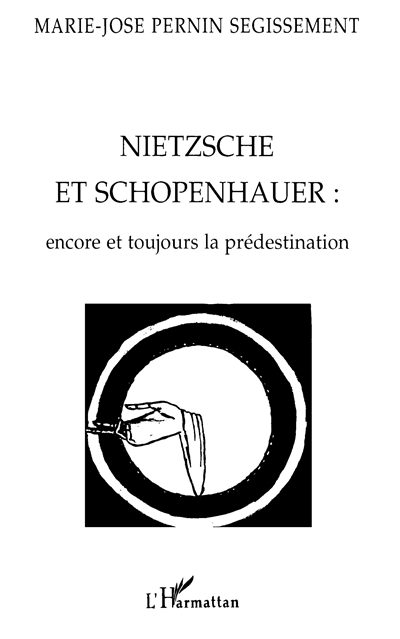 Nietzsche et Schopenhauer : encore et toujours la prédestination