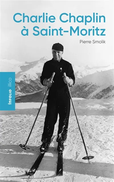 Charlie Chaplin à Saint-Moritz