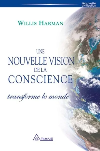 Une nouvelle vision de la conscience transforme le monde
