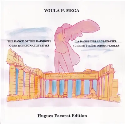 La danse des arcs-en-ciel sur des villes indomptables. The dance of the rainbows over impregnable cities