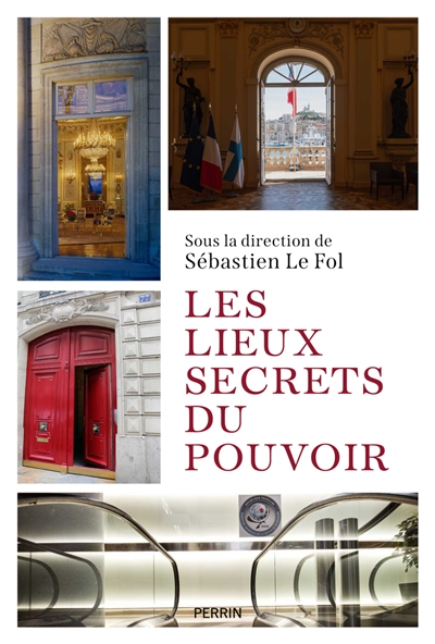 Les lieux secrets du pouvoir