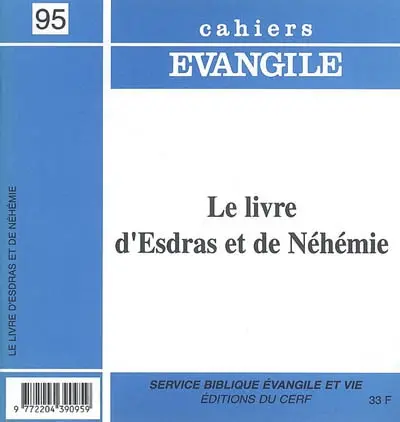 Cahiers Evangile, n° 95. Le livre d'Esdras et de Néhémie