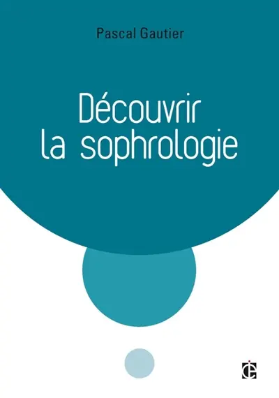 Découvrir la sophrologie