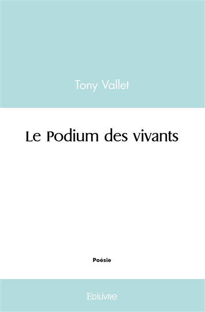 Le podium des vivants