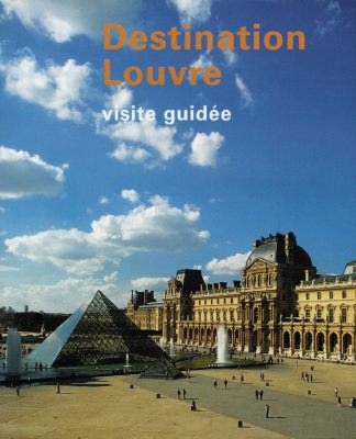 Destination Louvre : visite guidée