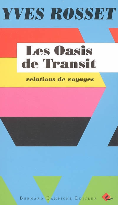 Les oasis de transit : relations de voyages