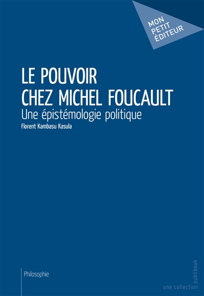 Le pouvoir chez michel foucault