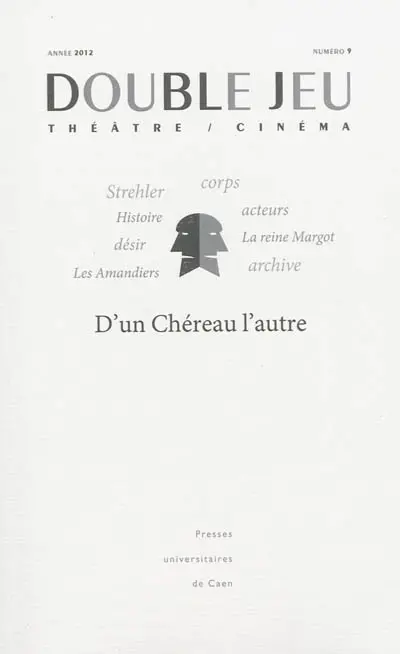 Double jeu, n° 9. D'un Chéreau l'autre