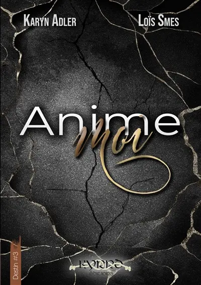 Anime-moi : série Destin #3 : Format broché standard
