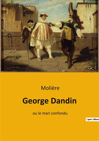 George Dandin : Les...