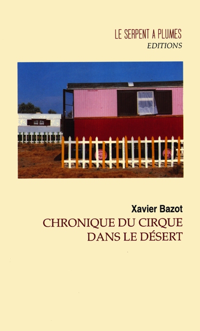Chroniques du cirque dans le désert