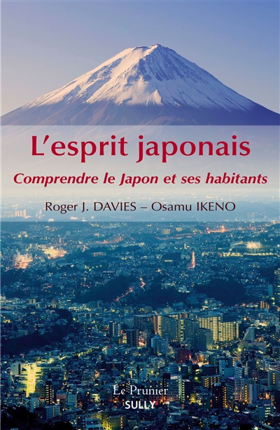 L'esprit japonais : comprendre le Japon et ses habitants