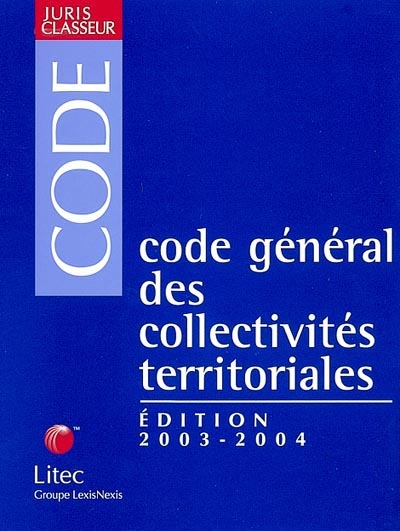 Code général des collectivités territoriales 2003-2004