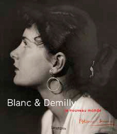 Blanc & Demilly : le nouveau monde