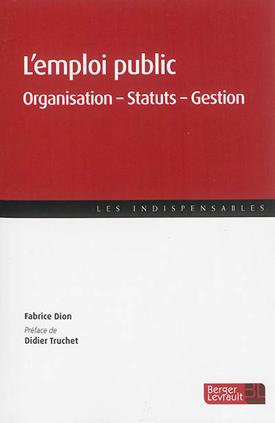 L'emploi public : organisation, statuts, gestion
