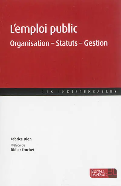 L'emploi public : organisation, statuts, gestion