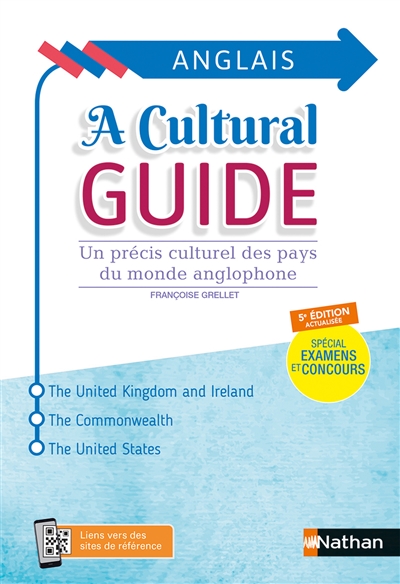 A cultural guide : un précis culturel des pays du monde anglophone : spécial examens et concours