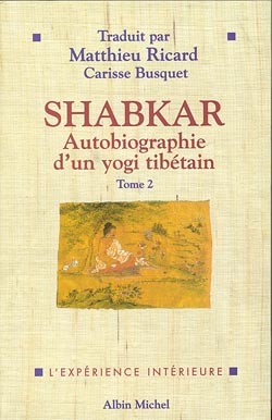 Shabkar : autobiographie d'un yogi tibétain : morceaux choisis. Vol. 2