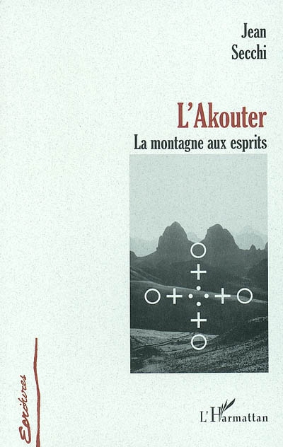 L'Akouter : la montagne aux esprits