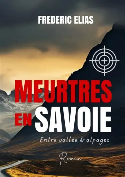 MEURTRES EN SAVOIE