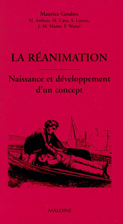 La réanimation : naissance et développement d'un concept