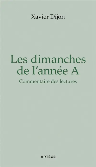 Les dimanches de l'année A : commentaire des lectures