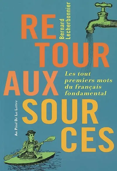 Retour aux sources : les tout premiers mots du français fondamental