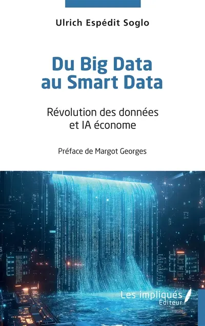 Du big data au smart data : révolution des données et IA économe