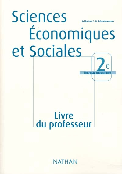 Sciences économiques et sociales 2de : livre du professeur