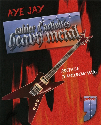 Heavy metal : cahier d'activités