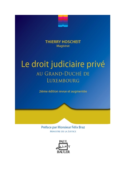 Le droit judiciaire privé au grand-duché de Luxembourg