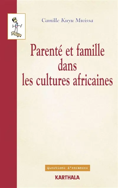 Parenté et famille dans les cultures africaines : points de vue de l'anthropologie juridique