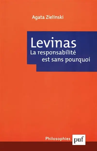 Levinas : la responsabilité est sans pourquoi