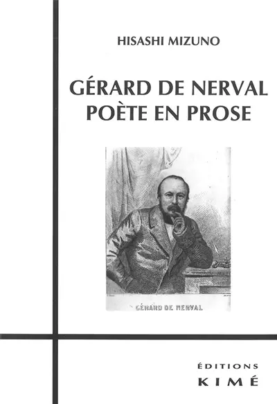 Gérard de Nerval : poète en prose