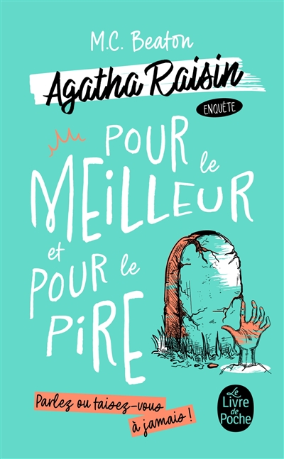 Agatha Raisin enquête. Vol. 5. Pour le meilleur et pour le pire