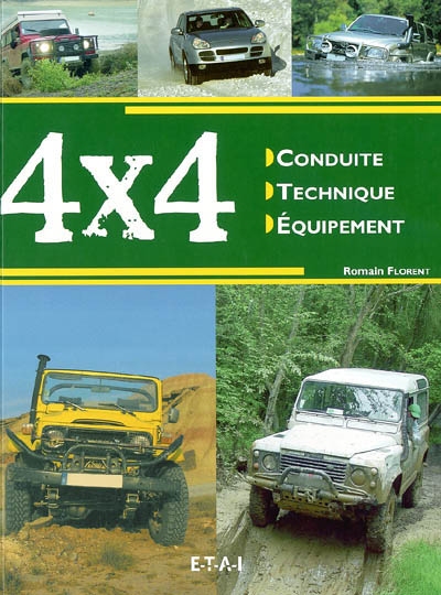4x4 : conduite, technique, équipement