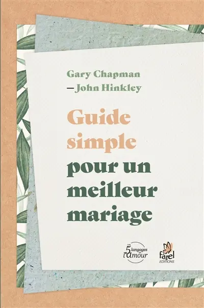 Guide simple pour un meilleur mariage