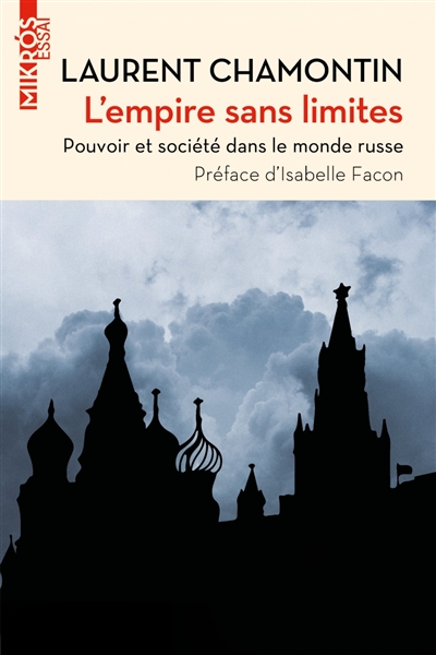 L'empire sans limites : pouvoir et société dans le monde russe