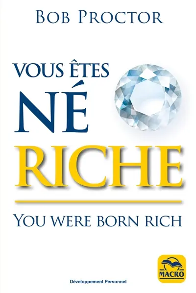 Vous êtes né riche. You were born rich