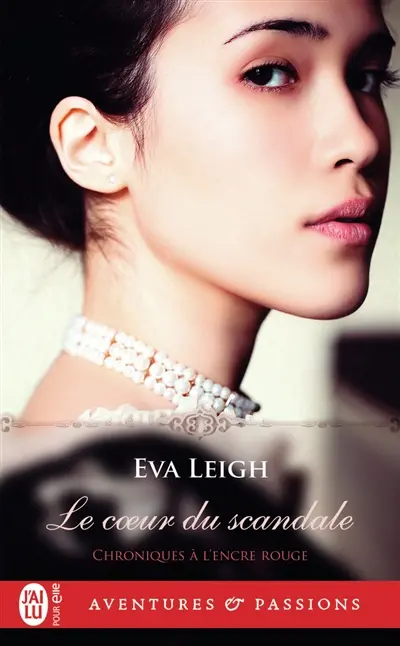 Chroniques à l'encre rouge. Vol. 2. Le coeur du scandale