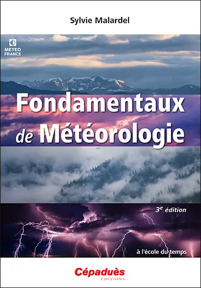 Fondamentaux de météorologie : à l'école du temps