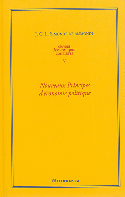 Oeuvres économiques complètes. Vol. 5. Nouveaux principes d'économie politique ou De la richesse dans ses rapports avec la population
