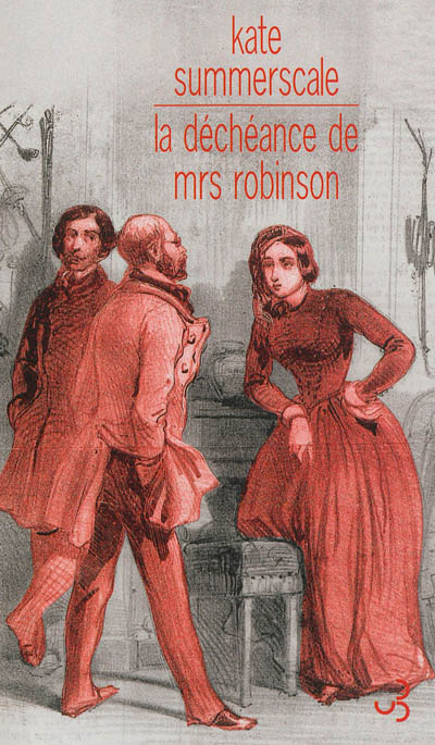 La déchéance de Mrs Robinson : journal intime d'une dame de l'époque victorienne